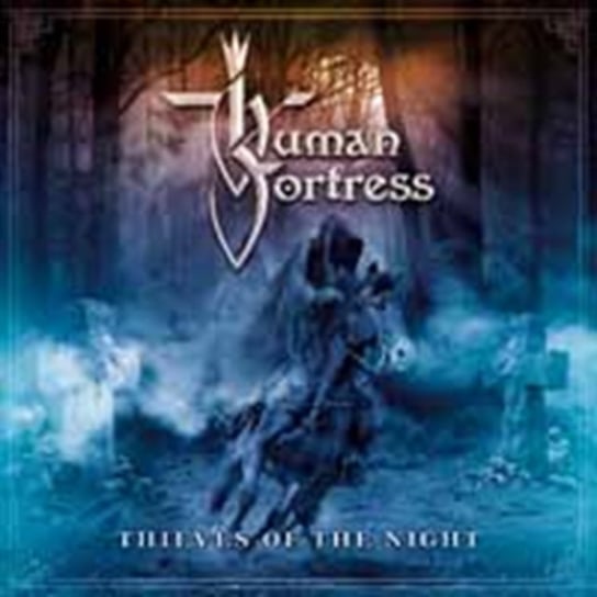 Thieves Of The Night Human Fortress