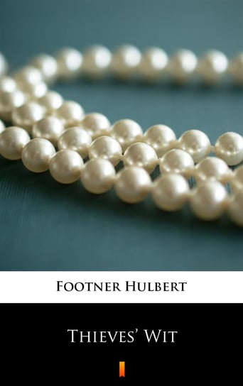 Thieves’ Wit - ebook mobi Footner Hulbert
