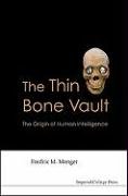 Thin Bone Vault, The Menger Fredric