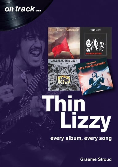 Thin Lizzy On Track Graeme Stroud