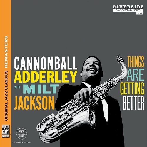Things Are Getting Better [Original Jazz Classics Remasters] Cannonball Adderley, Milt Jackson