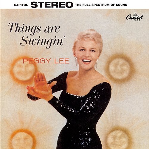 Things Are Swingin' Peggy Lee