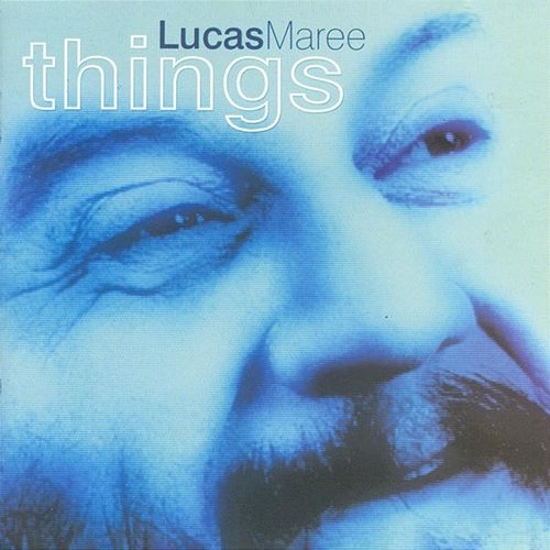 Things Lucas Maree