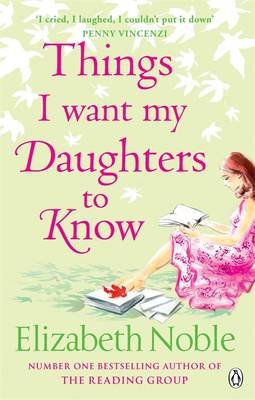 Things I Want My Daughters to Know Noble Elizabeth