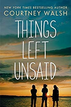 Things Left Unsaid Walsh Courtney