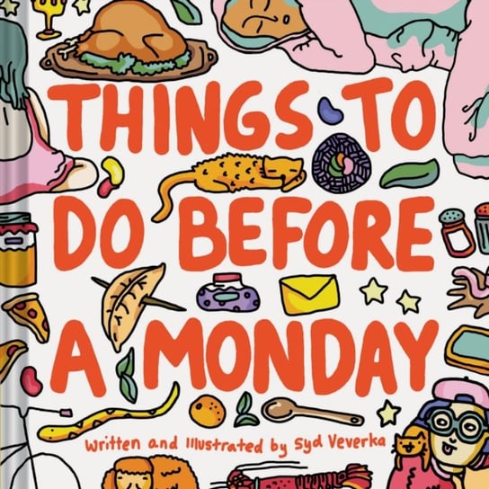 Things to Do Before a Monday Veverka Syd
