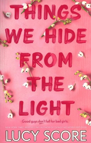 Things We Hide From The Light Lucy Score