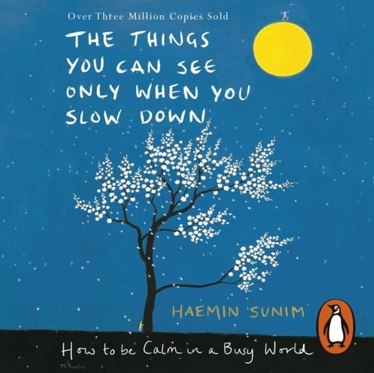 Things You Can See Only When You Slow Down Sunim Haemin
