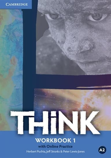 Think 1. Workbook with Online Practice Herbert Puchta, Stranks Jeff, Peter Lewis-Jones