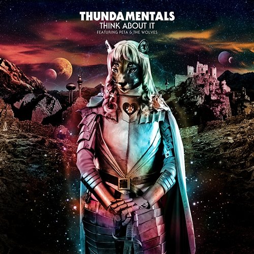 Think About It Thundamentals feat. Peta And The Wolves