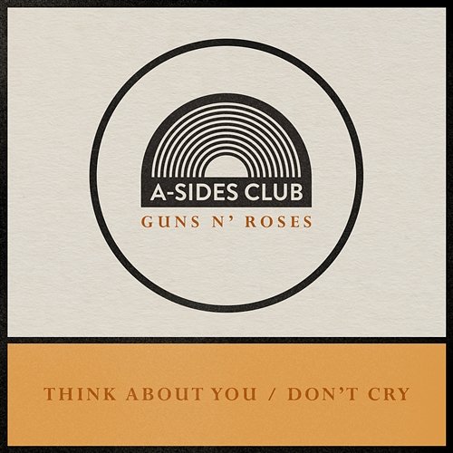 Think About You / Don't Cry A-Sides Club