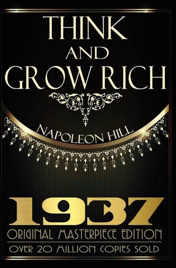 Think and Grow Rich - 1937 Original Masterpiece Hill Napoleon