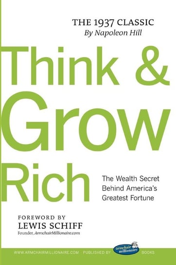 Think and Grow Rich with Foreword by Lewis Schiff Hill Napoleon