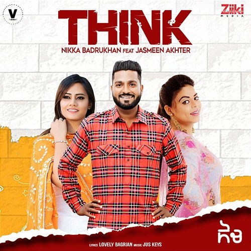 Think Nikka Badrukhan feat. Jasmeen Akhter