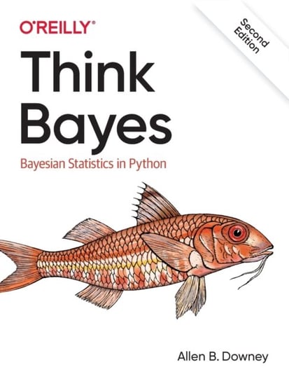 Think Bayes. Bayesian Statistics in Python Downey Allen