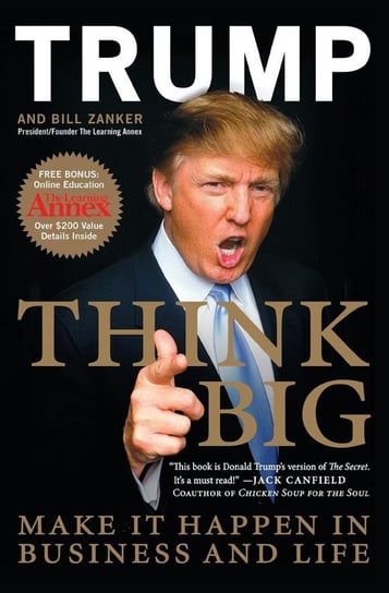 Think Big Trump Donald J.