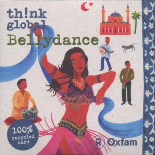 Think Global: Bellydance Various Artists