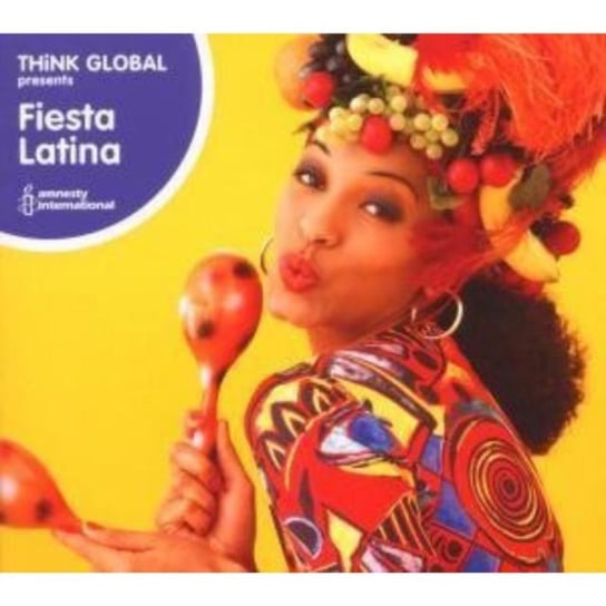 Think Global: Fiesta Latina Various Artists