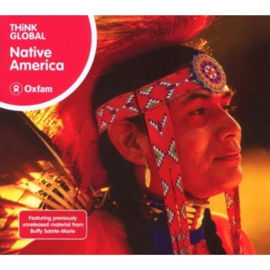 Think Global: Native America Various Artists