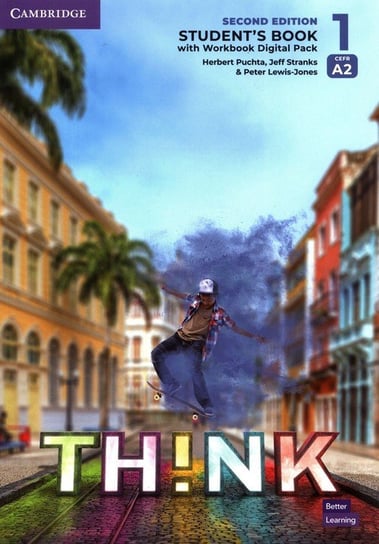 Think Level 1 Student's Book with Workbook Digital Pack British English Herbert Puchta, Stranks Jeff, Peter Lewis-Jones