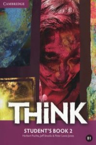 Think. Level 2. Student's Book Herbert Puchta, Stranks Jeff, Peter Lewis-Jones