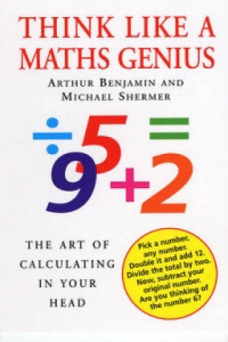 Think Like a Maths Genius Benjamin Arthur