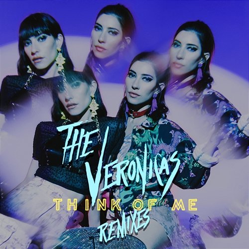 Think of Me (Remixes) The Veronicas