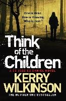 Think of the Children Wilkinson Kerry