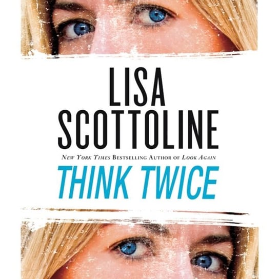 Think Twice Scottoline Lisa