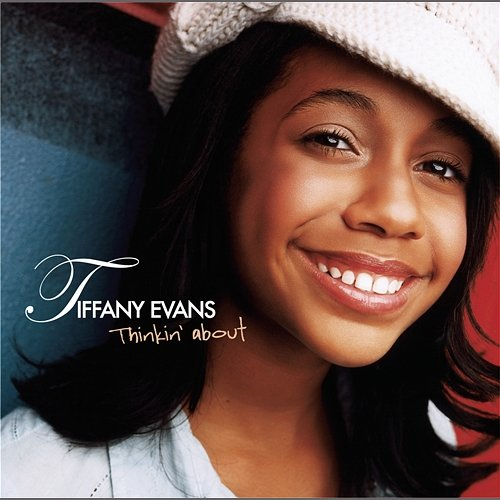 Thinkin' About Tiffany Evans