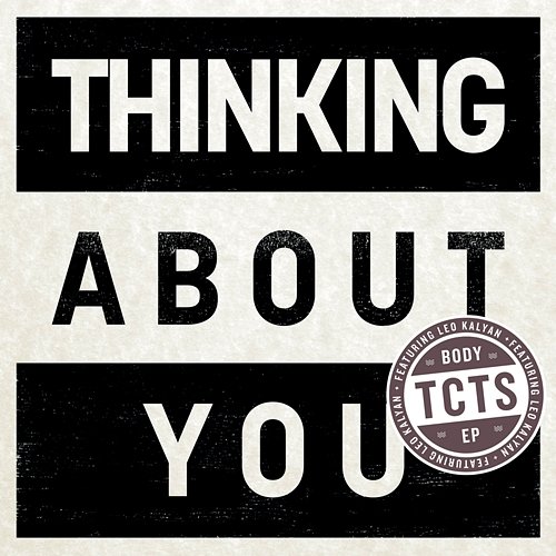 Thinking About You Leo Kalyan, TCTS