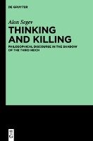 Thinking and Killing Segev Alon