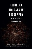 Thinking Big Data in Geography Thatcher Jim