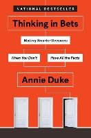 Thinking in Bets Duke Annie
