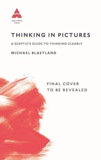 Thinking in Pictures: Adventures in Trying to be Smart Blastland Michael