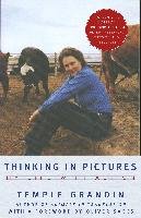 Thinking in Pictures: And Other Reports from My Life with Autism Grandin Temple