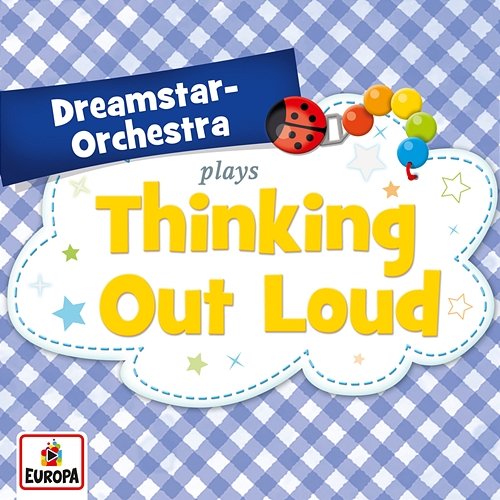 Thinking out Loud Dreamstar Orchestra