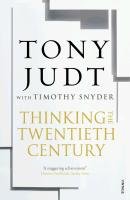 Thinking the Twentieth Century Judt Tony