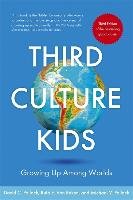 Third Culture Kids Pollock David C., Reken Ruth E., Pollock Michael V.