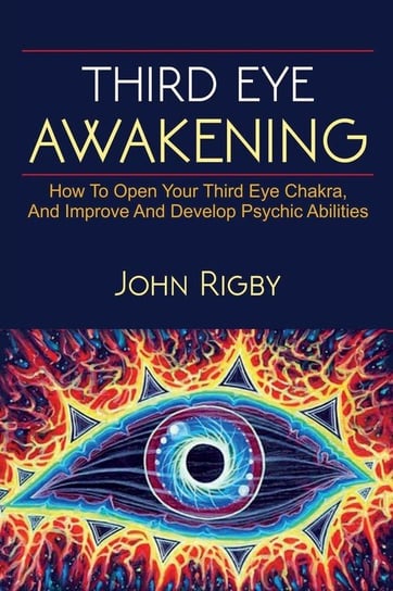 Third Eye Awakening Rigby John