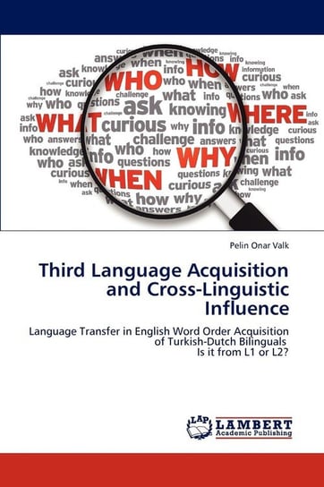 Third Language Acquisition and Cross-Linguistic Influence Onar Valk Pelin