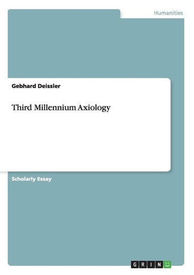 Third Millennium Axiology Deissler Gebhard