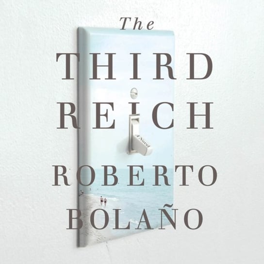 Third Reich Bolano Roberto