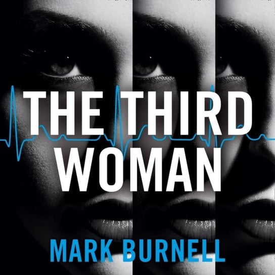 Third Woman (The Stephanie Fitzpatrick series, Book 4) Burnell Mark