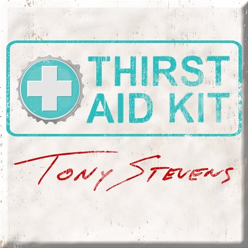 Thirst Aid Kit Tony Stevens