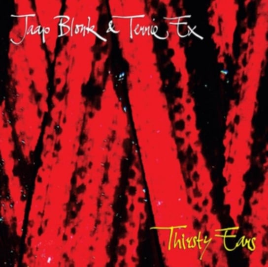 Thirsty Ears, płyta winylowa Jaap Blonk & Terrie Ex