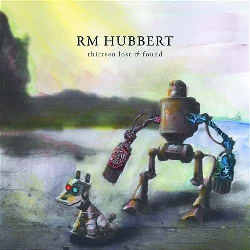 Thirteen Lost & Found RM Hubbert