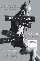 Thirteen Reasons Why Asher Jay