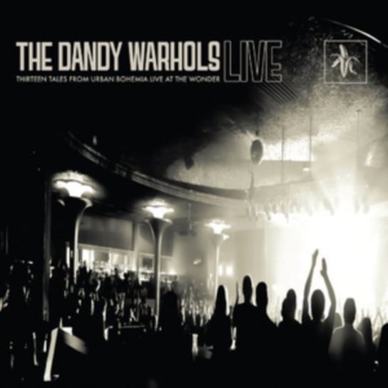 Thirteen Tales From Urban Bohemia: Live At The Wonder The Dandy Warhols