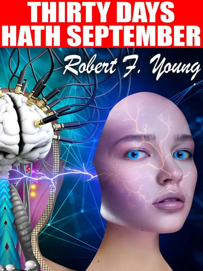 Thirty Days Hath September Robert F. Young